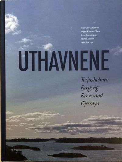 Uthavnene. Torjusholmen. Rægevig. Rævesand.…