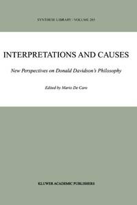 Interpretations and Causes : New Perspectives on Donald Davidson's Philosophy