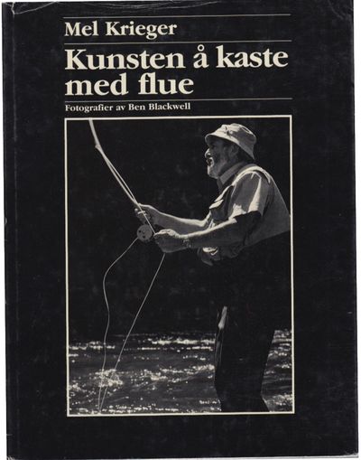 Kunsten å kaste med flue. Fotografier av Ben…