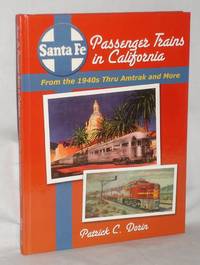 image of Santa Fe Passenger Trains in California from the 1940s Thru Amtrak and More