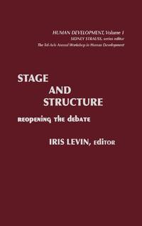 Stage and Structure: Reopening the Debate
