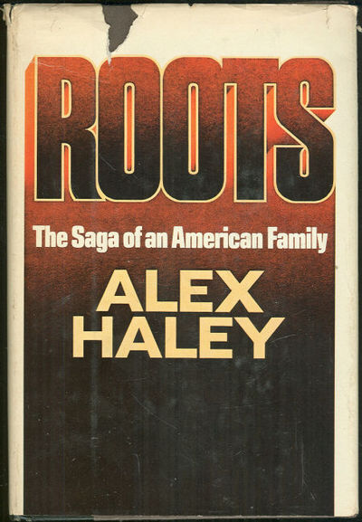 Haley, Alex - Roots the Saga of an American Family