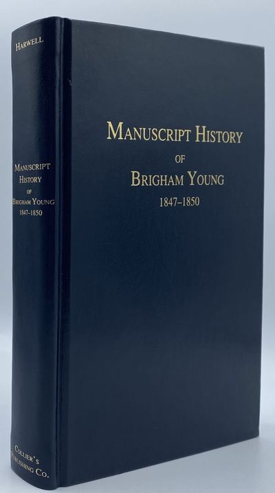 Manuscript History of Brigham Young, 1847-1850