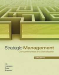 Strategic Management: Concepts : Competitiveness and Globalization, Second Canadian by Hitt, Michael A - 2005