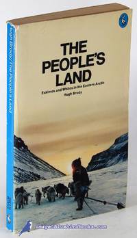 image of The People's Land: Eskimos and Whites in the Eastern Arctic