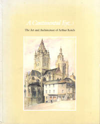 A Continental Eye: the Art and Architecture of Arthur Roch