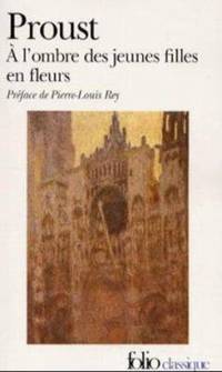 A l'Ombre des Jeunes Filles en Fleurs by Marcel Proust - 1988