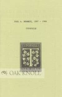 PAUL A. BENNETT, 1897-1966: TYPOPHILE
