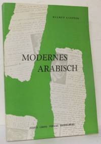 Modernes Arabisch. Eine Einführung ins heutige…