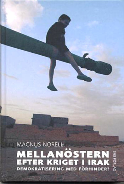 Mellanöstern efter kriget i Irak. Demokratisering…