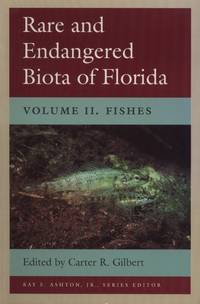 Rare and Endangered Biota of Florida Volume Ii. Fishes