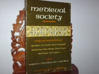 Medieval Society: 400 - 1450 (The Structure of European History: Studies and Interpretations,...
