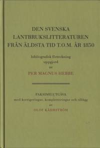 Den svenska lantbrukslitteraturen från äldsta tid…