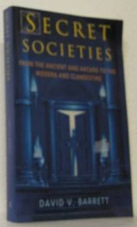Secret Societies. From the Ancient and Arcane to…
