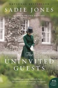 The Uninvited Guests : A Novel
