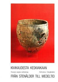 Kivikaudesta keskiaikaan/Från stenålder till…