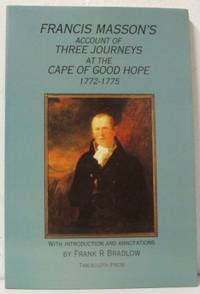 Francis Masson's Account of Three Journeys at the…