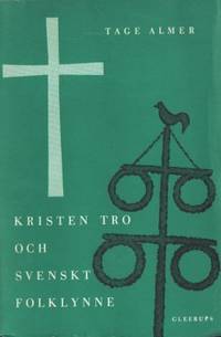 Kristen tro och svenskt folklynne.