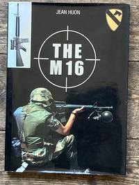 The M16: The History of the Rifle