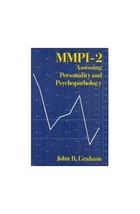 M.M.P.I.-2: Assessing Personality and Psychopathology by Graham, John R