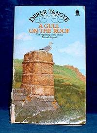 A GULL ON THE ROOF The beginning of the idyllic Minarck legend. by Derek Tangye - Paperback - 1985 - from Abbey Antiquarian Books (SKU: A74050)