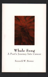 Whale Song: A Poet's Journey Into Cancer
