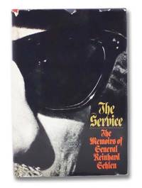 The Service: The Memoirs of General Reinhard Gehlen