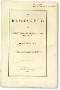 The Hessian Fly, Its History, Character, Transformations, and Habits [Inscribed]