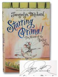 Starring Prima!: The Mouse of the Ballet Jolie