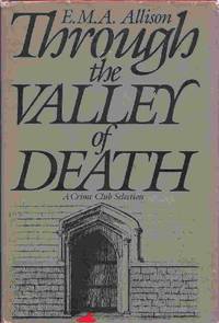 Through the Valley of Death A Crime Club Selection