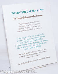 cover of Operation Garden Plot", The Freedom-of-Information-Act Document; This document was obtained pursuant to a "FOIA" request filed by Peoples Network, Inc. It is printed herewith as received