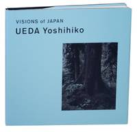 Visions of Japan by Yoshihiko and Ito Toshiharu UEDA - First Edition - 1998 - from Jeff Hirsch Books, ABAA (SKU: 156830)