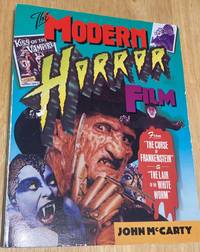 cover of The Modern Horror Film: 50 Contemporary Classics From "The Curse Of Frankenstein" To "The Lair Of The White Worm"