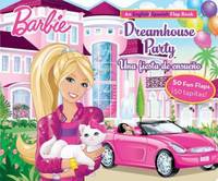 Barbie Dreamhouse Party/una Fiesta de Ensue?o : An English/Spanish Flap Book