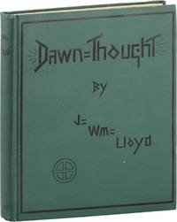 Dawn-Thought on the Reconciliation. A Volume of Pantheistic Impressions and Glimpses of Larger Religion. Second Edition, Revised, With Appendix [Warmly inscribed, with typescript poem and 2-pp ALS]