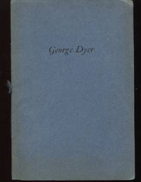 George Dyer. by Newton, A. Edward - 1938