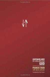 image of Crazy Love: Overwhelmed by a Relentless God