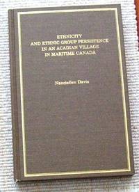 Ethnicity And Ethnic Group Persistence In An Acadian Village In Maritime Canada