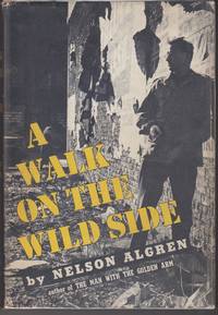 A Walk on the Wild Side by Algren, Nelson - 1956