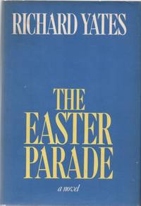 The Easter Parade by YATES, Richard - 1976