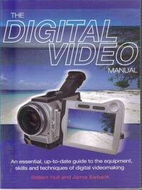 The Digital Video Manual