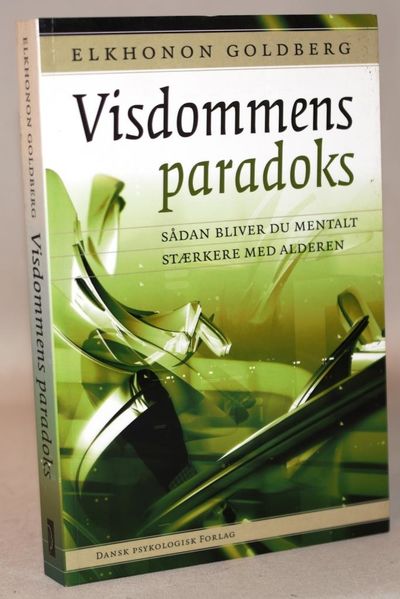 Visdommens paradoks - sådan bliver du mentalt…
