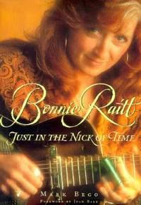 Bonnie Raitt : Just in the Nick of Time