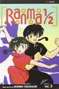 Ranma 1/2, Vol. 3 by Rumiko Takahashi - 2003-02-07