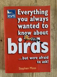 Everything You Always Wanted to Know About Birds ...But Were Afraid to Ask
