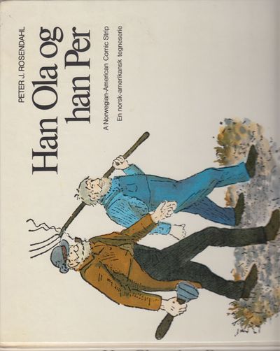 Han Ola og han Per. A Norwegian - American Comic…