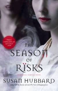 The Season of Risks : An Ethical Vampire Novel