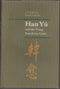 Han Yü and the T'ang Search for Unity