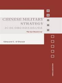 Chinese Military Strategy in the Third Indochina War : The Last Maoist War