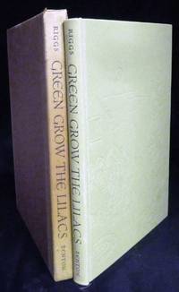 Green Grow The Lilacs A Play By Lynn Riggs